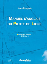 Manuel d'anglais du Pilote de Ligne - Yves Rengade