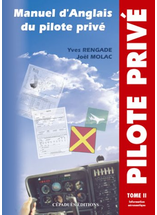 Manuel d'anglais du pilote privé, tome 2 - Yves Rengade, Joël Molac